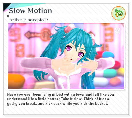 Slow Motion | Artist: Pinocchio-P