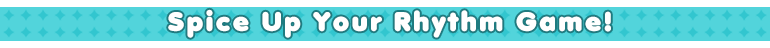 Spice Up Your Rhythm Game!